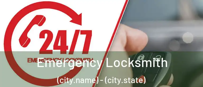  Emergency Locksmith (city.name) - (city.state)